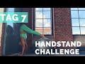 Handstand Challenge Tag 7