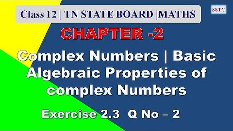 Class 12 maths || Complex numbers || Exercise 2.3 Q. No. 2