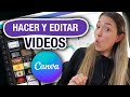 Como Hacer y Editar videos en Canva