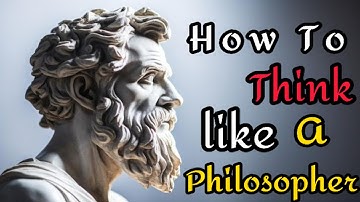 ““Think Like a Philosopher: Unlock Critical Thinking for Everyday Life | Change Your Mindset Today".