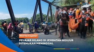 MAGETAN - Student Missing on Ngujur Bridge Found Dead