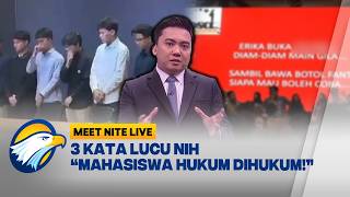 Alarm Keras Pelchan Di Kampus. Tak Cukup Skorsing Meet Nite Live