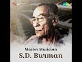 S. D. Burman Remained Calm and Composed, Creating Immortal Music