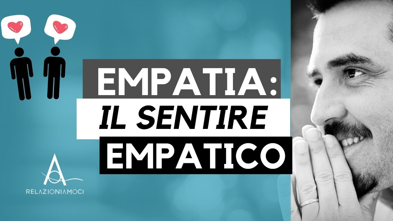 Empatia: il sentire empatico