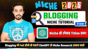 How to Find Blogging Niche using ChatGPT | How to Find Micro Niche for Blogging