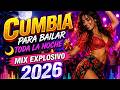 Cumbia para Bailar Toda la Noche 🌙💃 Mix Explosivo 2026