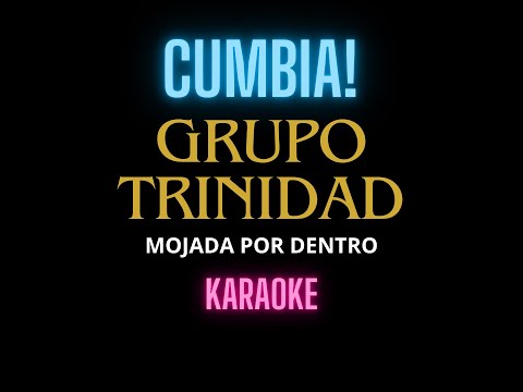 Trinidad. Mojada por dentro. Karaoke. MUESTRA