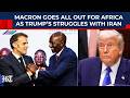 Macron’s Africa Panic Quite Visible? France Scrambles for Allies as Trump Weakens NATO and Europe