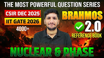 Nuclear & Phase 01 - BRAHMOS 2.0 🚀 | CSIR Dec 2025  IIT GATE 2026 #chemicalsciences