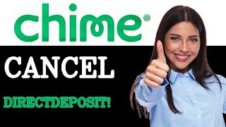 How To Cancel Direct Deposit On Chime Full Guide (2025)