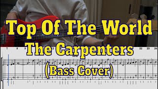The Carpenters - Top Of The World (Bass cover + Tabs)