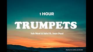 Sak Noel \& Salvi ft. Sean Paul - Trumpets ( 1 Hour )