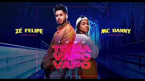 Thumbnail of Zé Felipe Feat Ms Danny - Toma Toma Vapo Vapo