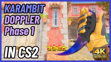 ★ CS2 Karambit Doppler (Phase 1) | CS2 Knife In-Game Showcase [4K]