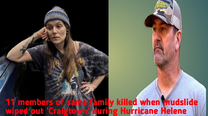 11 members of same family killed when mudslide wiped out 'Craigtown' during Hurricane Helene