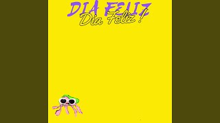 Dia Feliz