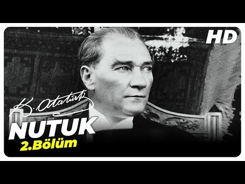 Nutuk Mustafa Kemal Atatürk | 2. Bölüm