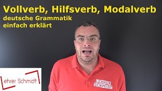 Vollverb - Hilfsverb -  Modalverb | Grammatik | Deutsch | Lehrerschmidt