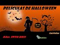 Películas de HALLOWEEN. Años 1976-2011. Carteles. Posters.