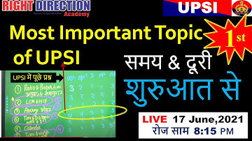 UPSI 2021| Maths By Vikas Parashar | up si math | Time and Distance | upsi maths classes in hindi