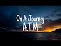 On a journey  atm  audio  mix music