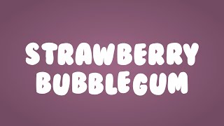 Justin Timberlake - "Strawberry Bubblegum" (Lyrics)