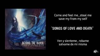 BEYOND THE BLACK - Songs Of Love And Death  ( LYRICS ) - ( Sub Español )