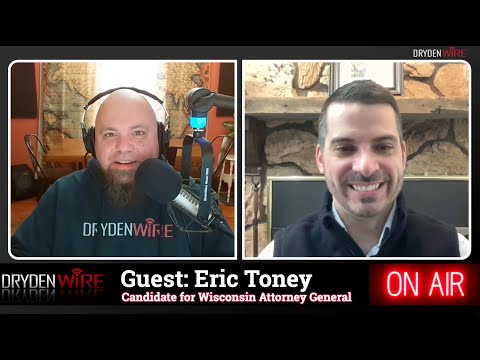 Eric Toney | Wisconsin Attorney General Candidate | DrydenWire Live