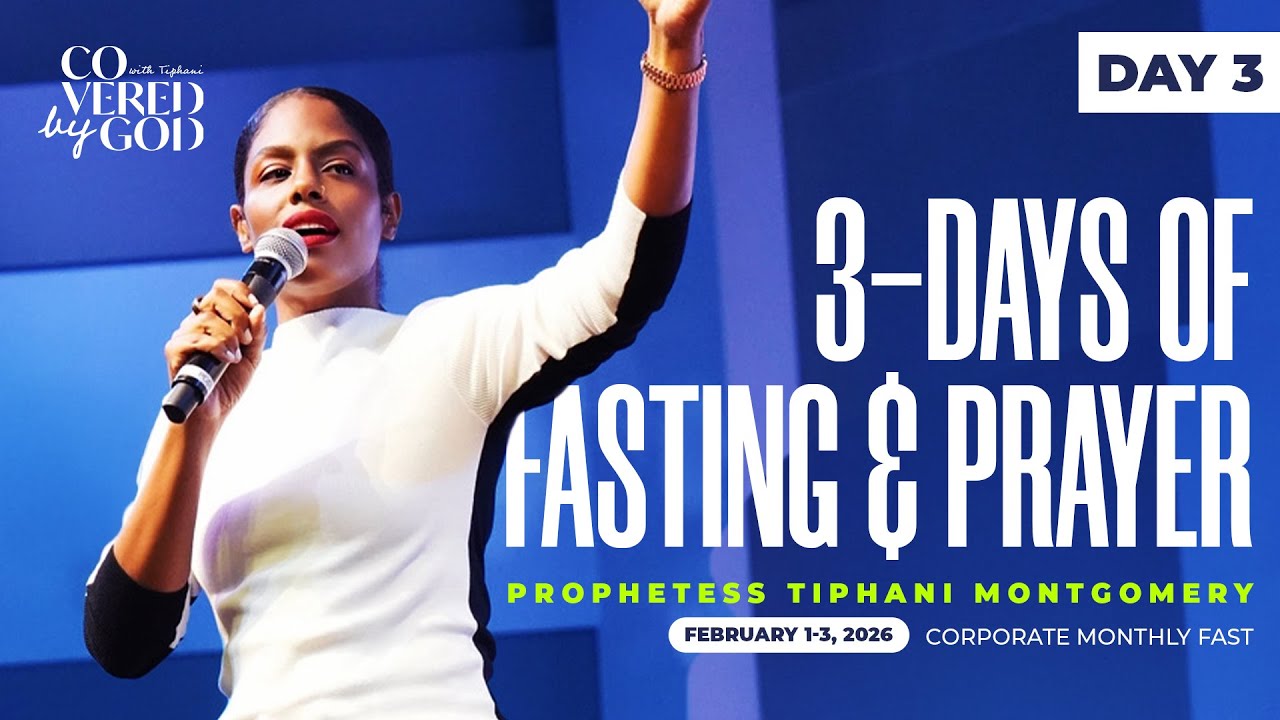 DAY THREE | TONGUE TWISTER!!! | FEBRUARY 3rd, 2026 | #COVEREDBYGOD #TIPHANIMONTGOMERY #FAST #PRAY