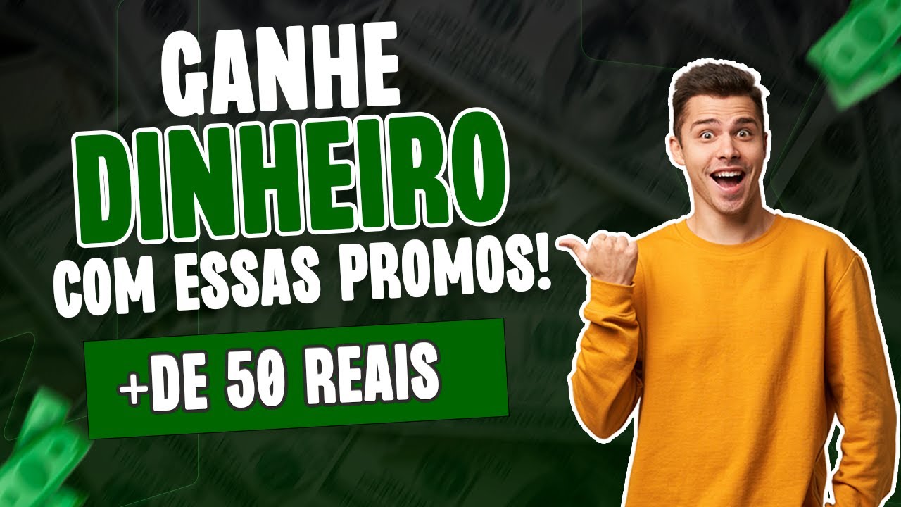 APROVEITE GANHE DINHEIRO COM ESSAS PROMO ES DE 50 REAIS COM ESSAS aproveite-ganhe-dinheiro-com-essas-promo-es-de-50-reais-com-essas