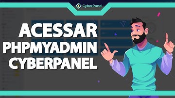 Como Acessar o PHPMyadmin no Cyberpanel (Rápido e Fácil) 2022