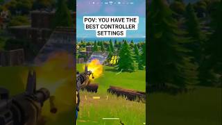 POV: YOU HAVE THE BEST CONTROLLER SETTINGS #fortnite #shorts #ps5 #xbox #fortnitechapter6