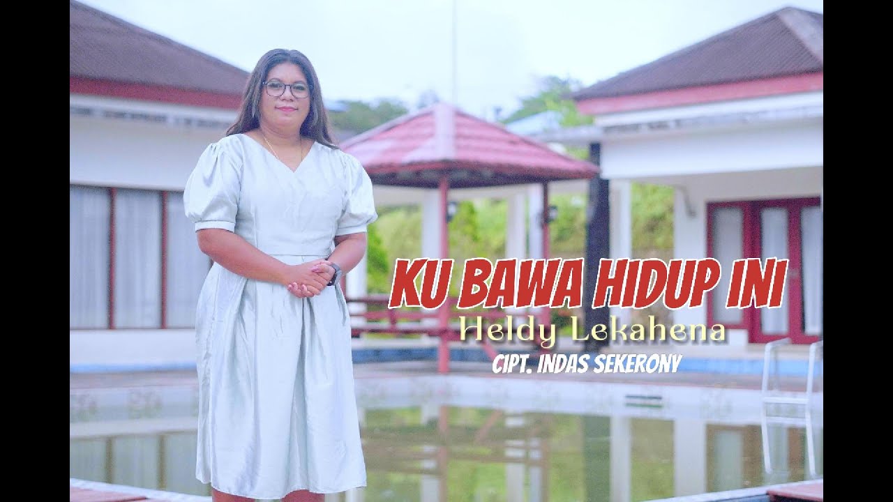 KU BAWA HIDUP INI || HELDY LEKAHENA [ Official Musik Video ] || Lagu Rohani Cover
