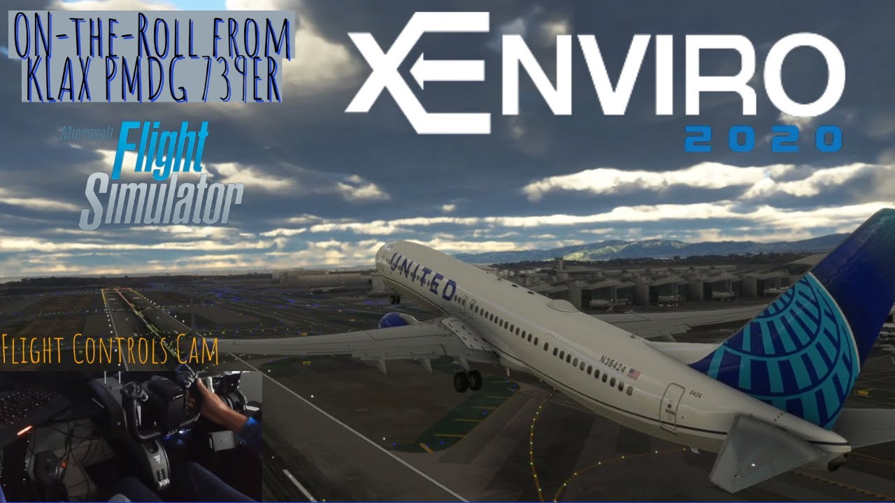 XEnviro2020 KLAX Departure PMDG 739 Flight Control Cam YouTube xenviro2020-klax-departure-pmdg-739-flight-control-cam-youtube
