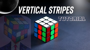 HOW TO MAKE VERTICAL STRIPES PATTERN IN A 3×3 RUBIK