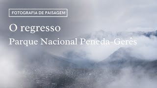 O Regresso ao Parque Nacional da Peneda-Gerês