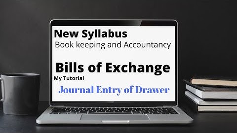 Bills of Exchange - Part 1 Journal Entry in the books of Drawer  | 12th Commerce | New Syllabus