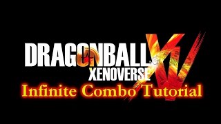Dragon Ball Xenoverse: Infinite Combo Tutorial
Hey guys!
I know this is... completely random but I just had a feeling to make this. Not much else to say other than I hope Xenoverse players find this useful.
Hope you enjoy! Dragon Ball Xenoverse: Infinite Combo Tutorial