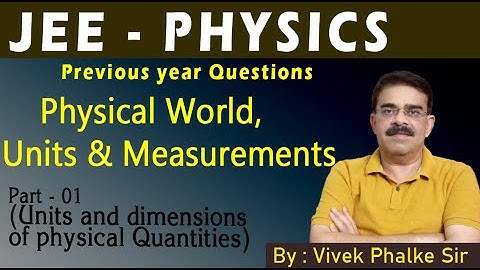 JEE PYQ I Physical World & Measurement I Part 01 I Vivek Phalke PHYSICS