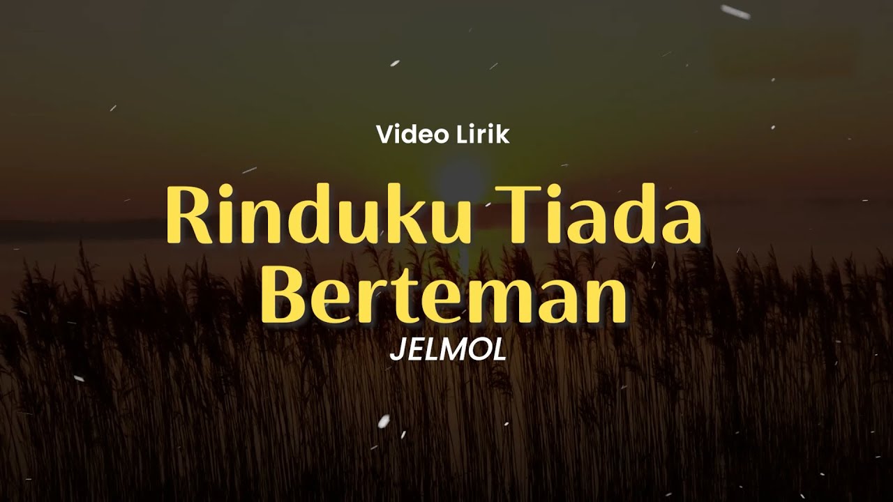 Jelmol - Rinduku Tiada Berteman (Lirik) | Bumi Putra Rockers , Lovehunters, Ukays