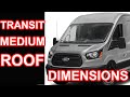 Ford Transit Medium Roof 148 WB 350 Dimensions
