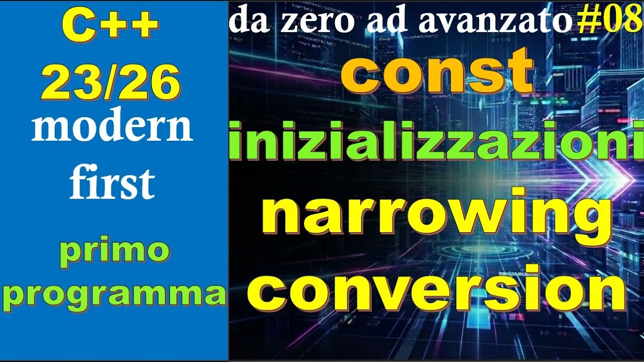 [C++23/26] 🔵 Corso completo modern first #8: il primo programma, versione dettagliata