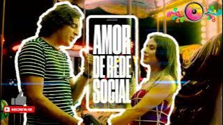 AMOR DE REDE SOCIAL - NATTAN | Hit Verão