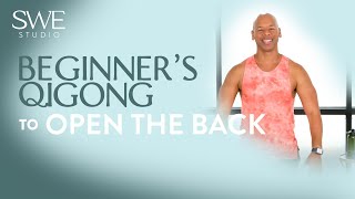 Beginner's Qigong to Open the Back