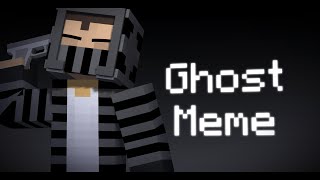 Ghost Meme - Майнкрат Анимация