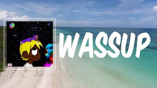 Wassup (Lyrics) - Lil Uzi Vert