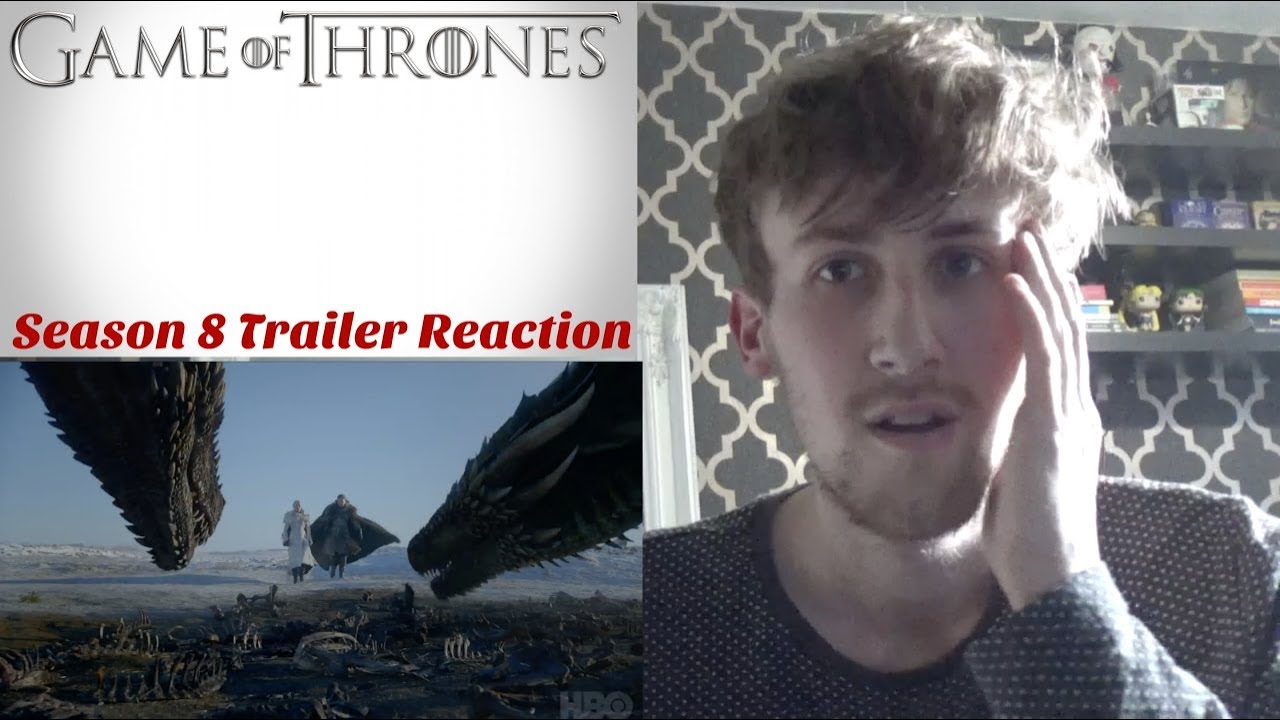 Game Of Thrones Season 8 Trailer Reaction Youtube