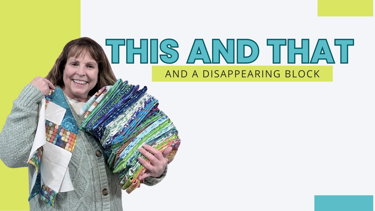 Disappearing 9 Patch with a Twist and Quilting in Real Life