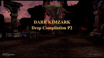 CABAL Online (NA) - Dark Kimzark [Drop Compilation P2]
