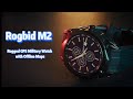 Rogbid M2 Smartwatch – Military-Grade, Dual-band GPS, Offline Maps &amp; All-Day Health Monitoring